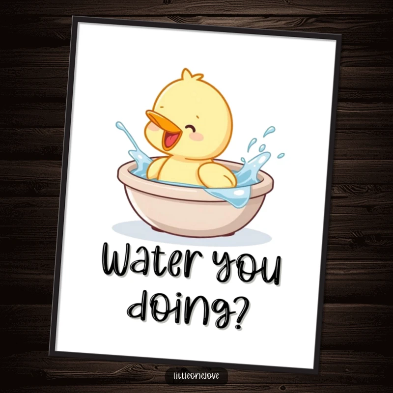 Funny poster featuring a baby duckling having a blast splashing in a tiny tub. Cheerful wall art.