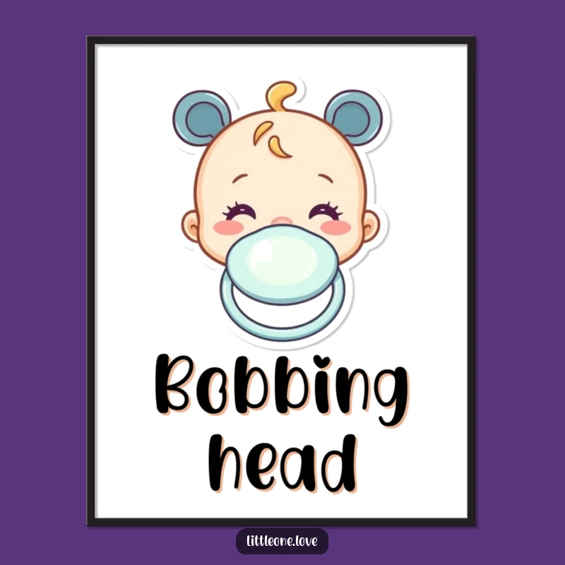 Funny Baby Pacifier Poster - Cheerful Decor for a Happy Space!