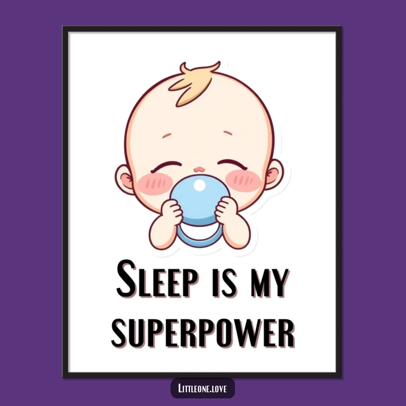 Funny Sleepy Baby Pacifier Poster: Sweet Nursery Decor with Humor