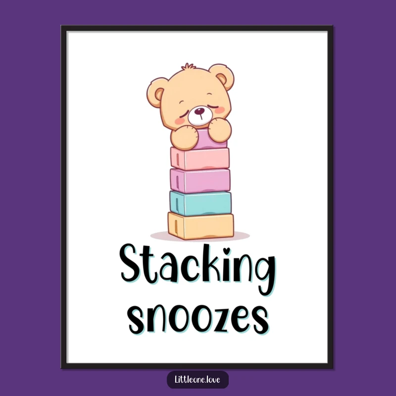 Funny Sleepy Teddy Bear Balancing Blocks Poster - Cute Wall Art Gift
