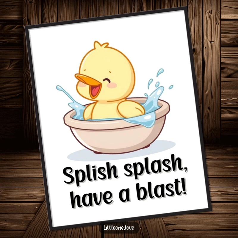 Funny free printable wall art: a cartoon baby duckling energetically splashing water in a miniature bathtub.