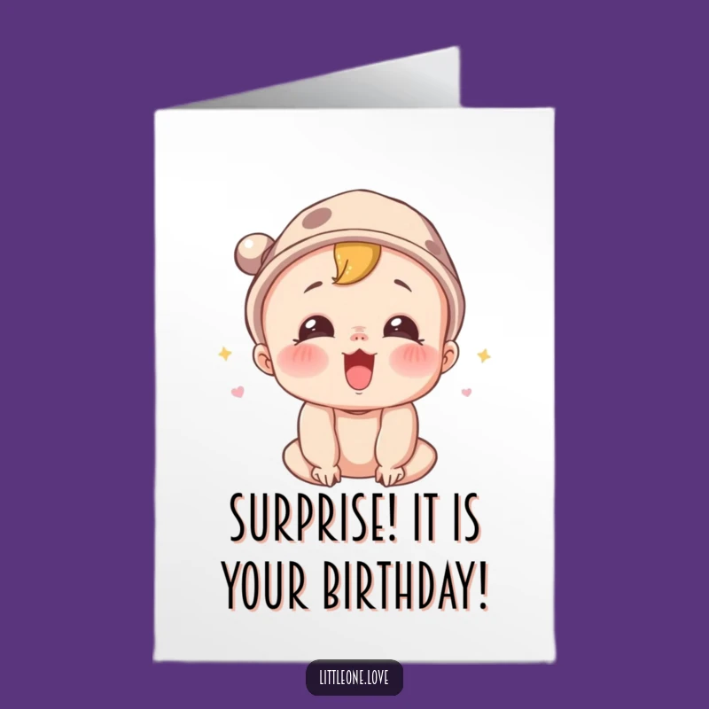Free Printable Surprised Baby Birthday Card - Funny Downloadable Squeal Gift