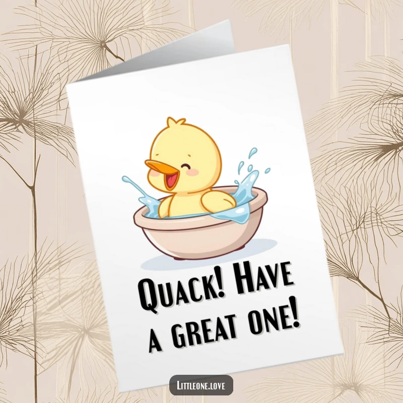 Funny free printable birthday card: a cute baby duckling joyfully splashing water in a small tub.