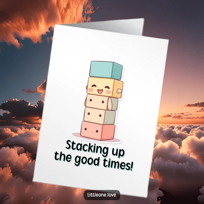 Funny free printable birthday card: a baby block character gleefully stacking itself, reaching precariously high.