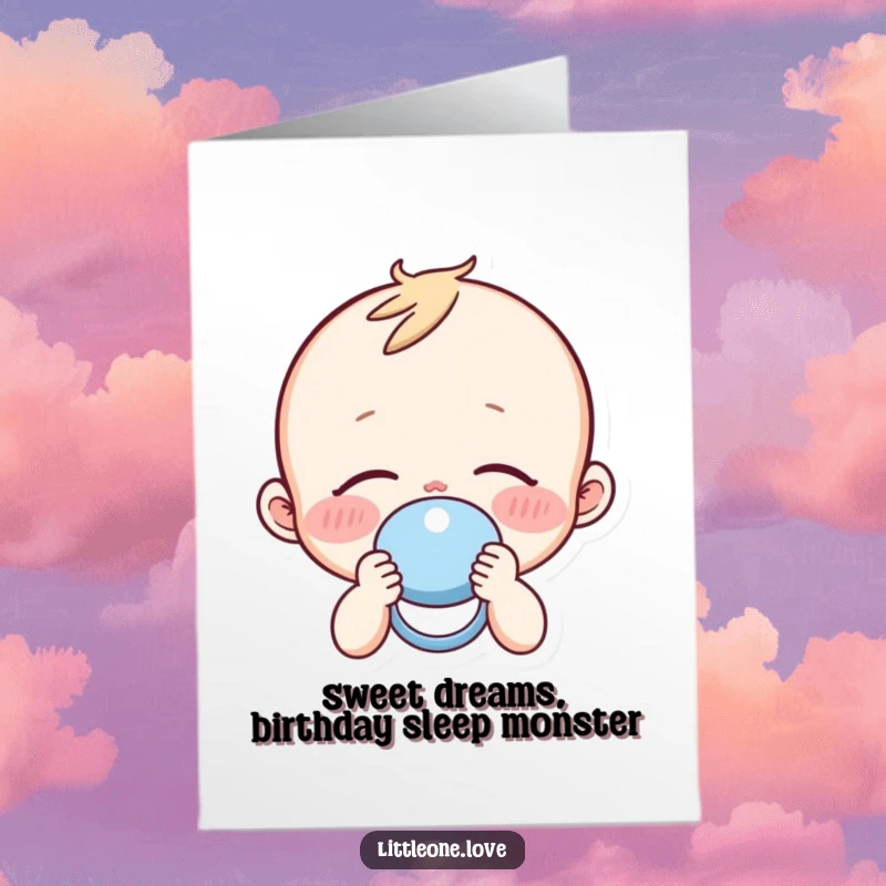 Funny Free Printable Birthday Card: A sleepy baby with rosy cheeks peacefully holds a pacifier, dreaming of cake.