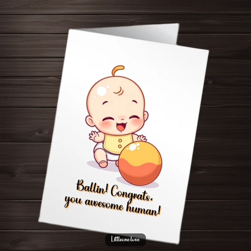 Free Printable Congratulations Card: A baby with a bib laughs gleefully, reaching for a rolling ball, playful.