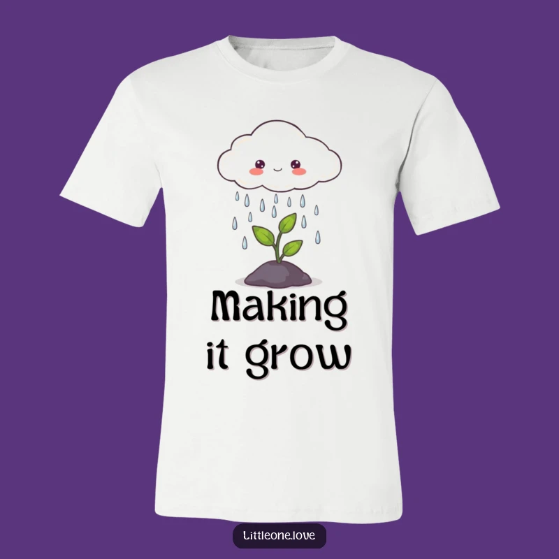 Funny Little Cloud Rain Sprout T-Shirt - Nature Lover Gift